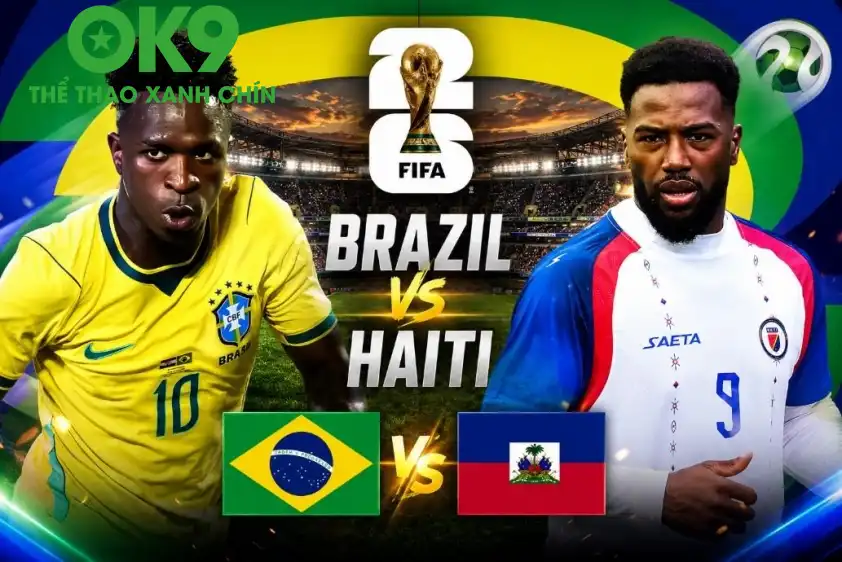 Brazil cần thắng Haiti để cải thiện vị trí tại bảng C World Cup 2026